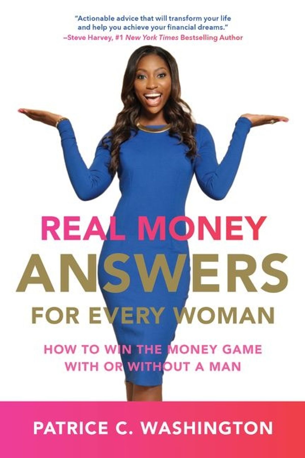 Real Money Answers for Every Woman: How to Win the Money Game With or ...