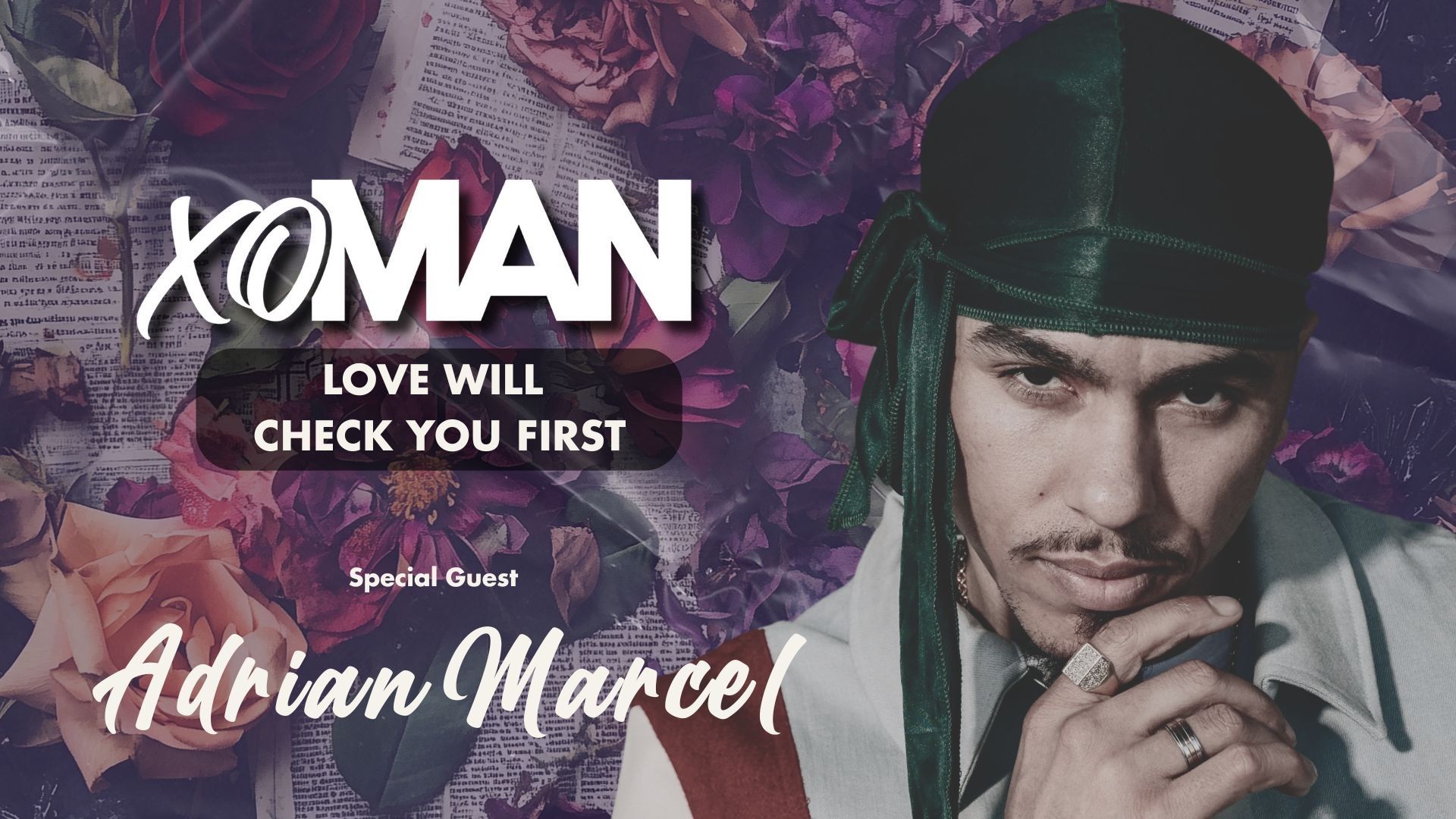 Adrian Marcel xoMAN Podcast