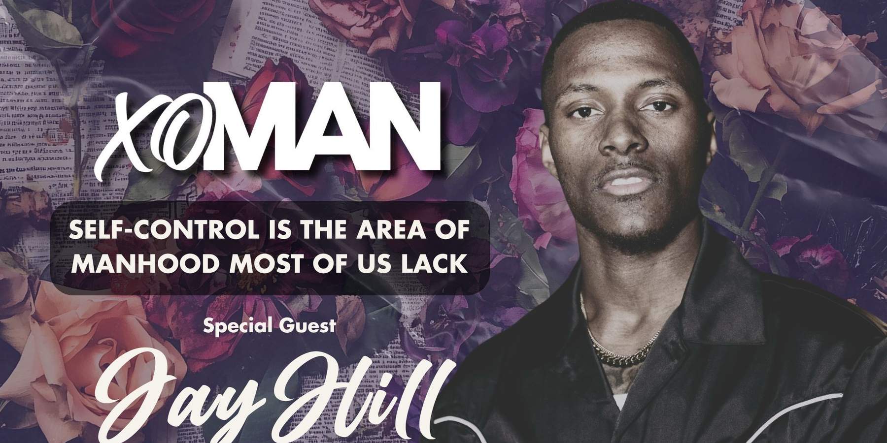 Jay Hill On Self-Control, Modern Dating, & Co-Parenting