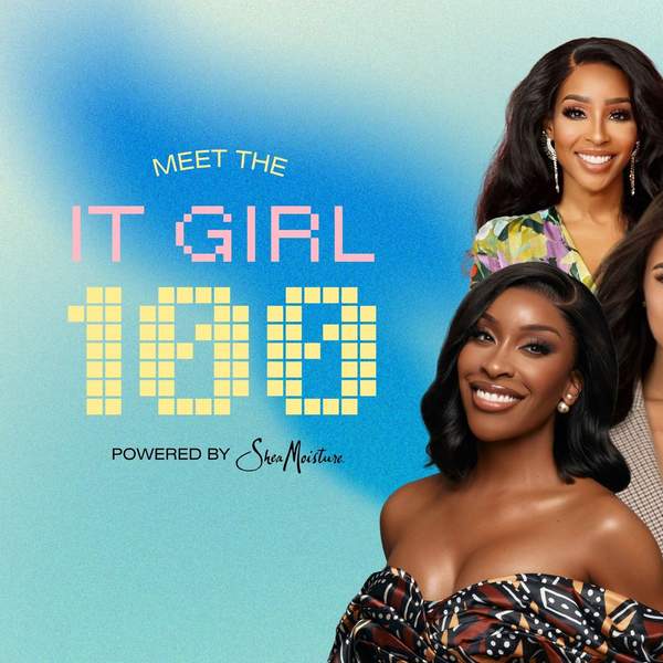 It Girl 100 Class Of 2025: Meet The Empire Builders You Need To Know