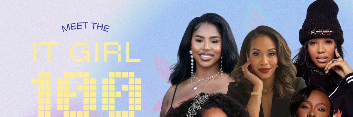 It Girl 100 Class Of 2025: Meet The Viral Voices You Need To Know