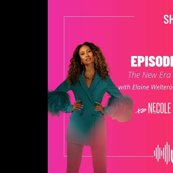 "A New Era Of Me" Featuring Elaine Welteroth